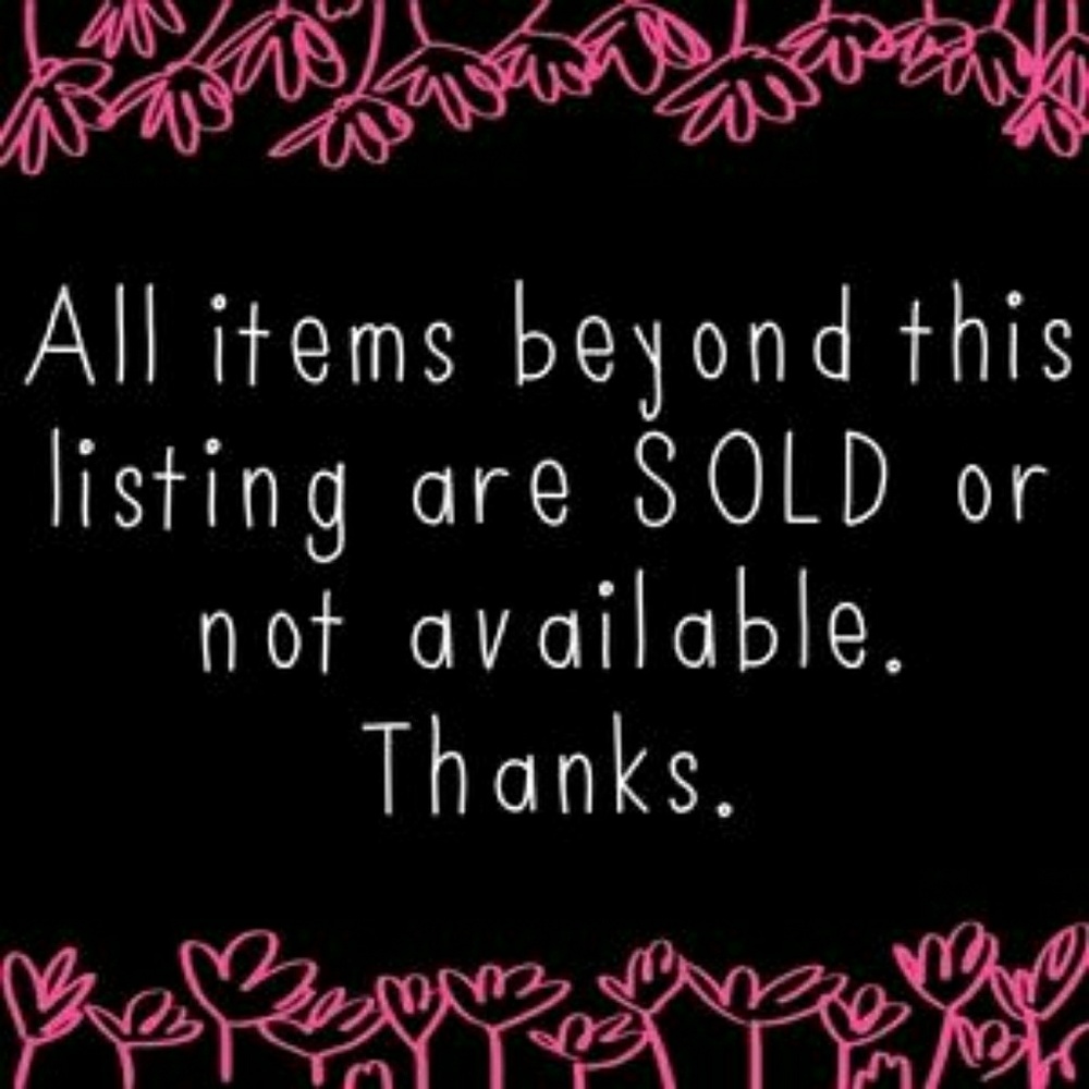 All items beyond this point are SOLD!